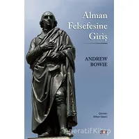 Alman Felsefesine Giriş - Andrew Bowie - Say Yayınları