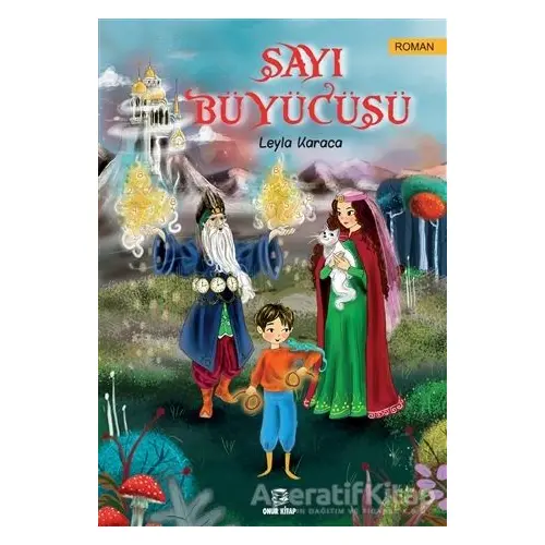 Sayı Büyücüsü - Leyla Karaca - Onur Kitap