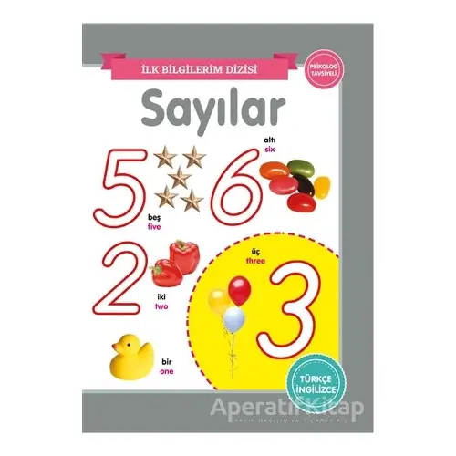 Sayılar - İlk Bilgilerim Dizisi - Kolektif - 0-6 Yaş Yayınları