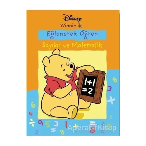 Sayılar ve Matematik - Disney Winnie ile Eğlenerek Öğren - Kolektif - Doğan Egmont Yayıncılık