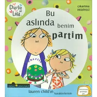 Charlie ve Lola - Bu Aslında Benim Partim - Turkuvaz Kitap