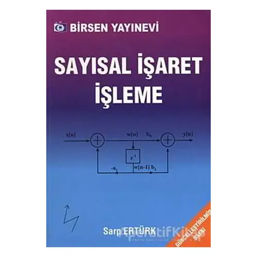 Sayısal İşaret İşleme - Sarp Ertürk - Birsen Yayınevi