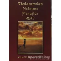 Vicdanımdan Nefsime Mesajlar - Ahmed İhsan Genç - Scala Yayıncılık