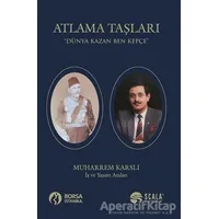 Atlama Taşları - Muharrem Karslı - Scala Yayıncılık