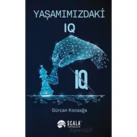 Yaşamımızdaki IQ - Gürcan Kocaağa - Scala Yayıncılık