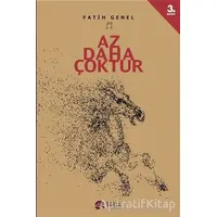 Az Daha Çoktur - Fatih Genel - Scala Yayıncılık