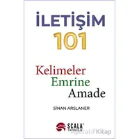 İletişim 101 - Sinan Arslaner - Scala Yayıncılık