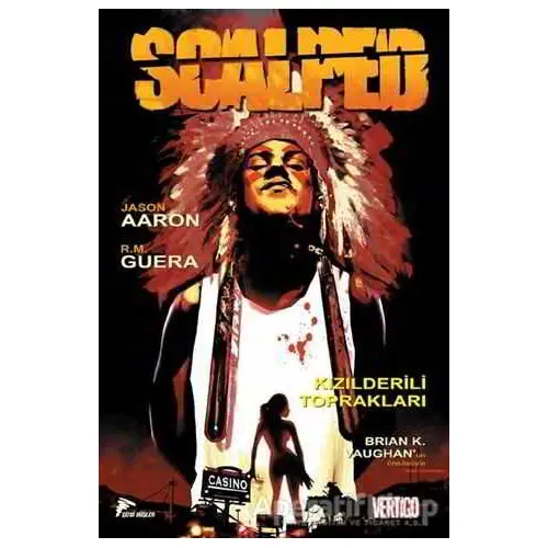 Scalped Cilt - 1 : Kızılderili Toprakları - Jason Aaron - Çizgi Düşler Yayınevi