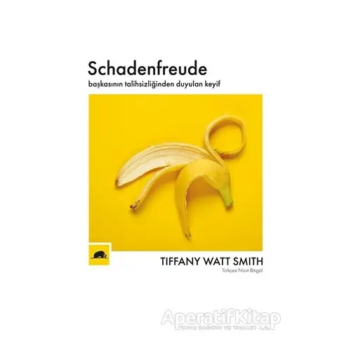 Schadenfreude - Tiffany Watt Smith - Kolektif Kitap