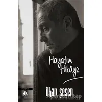 Hayatım Hikaye - İlhan Şeşen - Pupa Yayınları