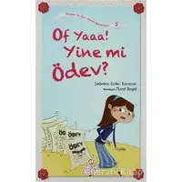 Of Yaaa! Yine mi Ödev? - Şebnem Güler Karacan - Nesil Çocuk Yayınları