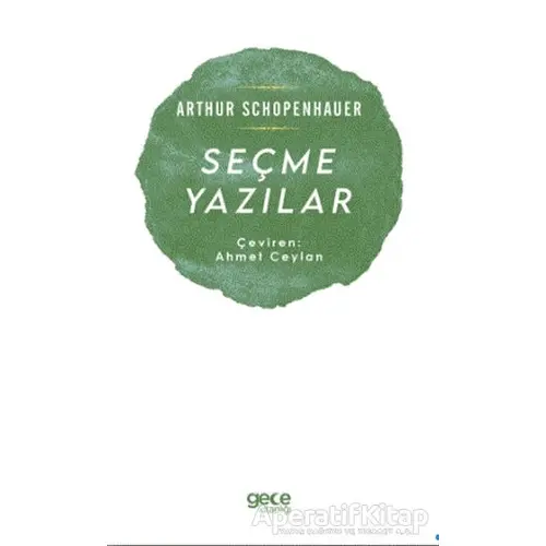 Seçme Yazılar - Arthur Schopenhauer - Gece Kitaplığı