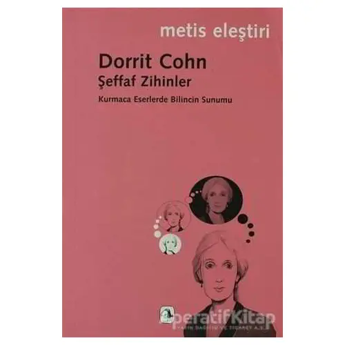 Şeffaf Zihinler - Dorrit Cohn - Metis Yayınları
