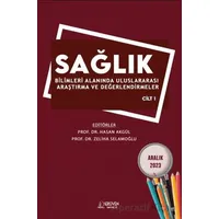 Sağlık Bilimleri Alanında Uluslararası Araştırma ve Değerlendirmeler - Aralık 2023 - Cilt 1