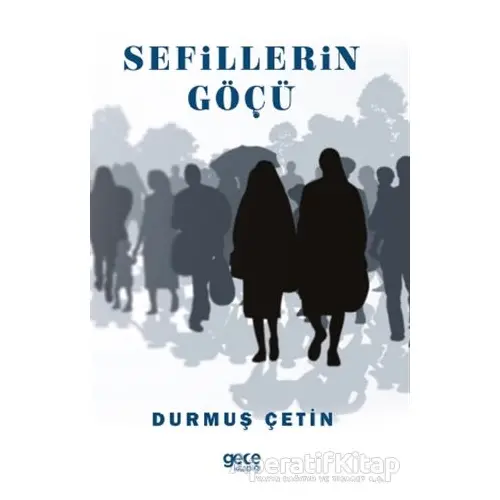 Sefillerin Göçü - Durmuş Çetin - Gece Kitaplığı