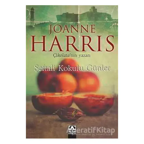 Şeftali Kokulu Günler - Joanne Harris - Altın Kitaplar