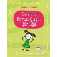Cerenin Kırmızı Çizgili Günlüğü - Seher Keçe Türker - Akıl Fikir Yayınları