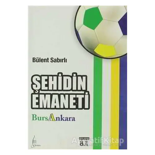 Şehidin Emaneti - Bülent Sabırlı - Galata Yayıncılık