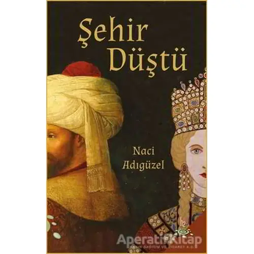 Şehir Düştü - Naci Adıgüzel - h2o Kitap