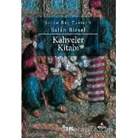 Kahveler Kitabı - Salah Birsel - Sel Yayıncılık