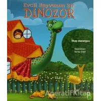 Evcil Hayvanım Bir Dinozor - İlkay Marangoz - Yeşil Dinozor