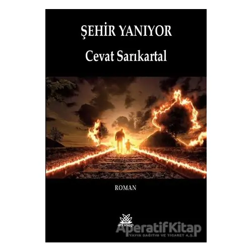 Şehir Yanıyor - Cevat Sarıkartal - Artshop Yayıncılık