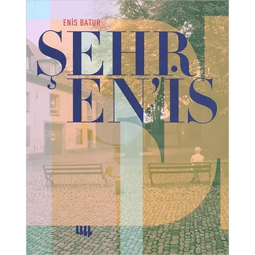 Şehrenis - Enis Batur - Literatür Yayıncılık