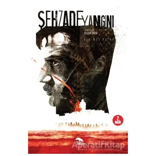 Şehzade Yangını (Birinci Kitap) - Selçuk Ören - Sırtlan Kitap