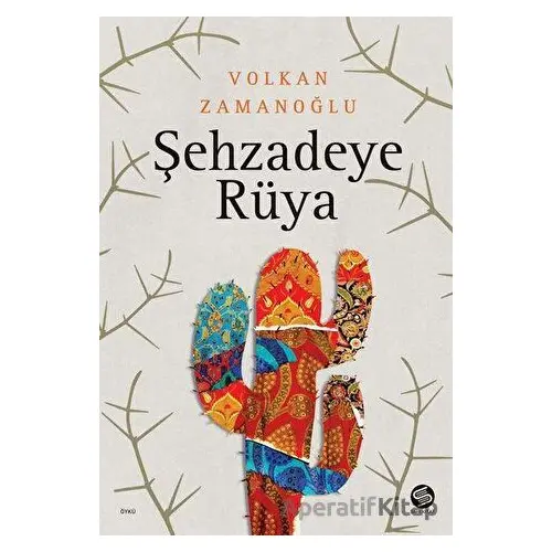Şehzadeye Rüya - Volkan Zamanoğlu - Sahi Kitap
