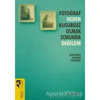 Fotoğraf Neden Kusursuz Olmak Zorunda Değildir - Jackie Higgins - HayalPerest Kitap