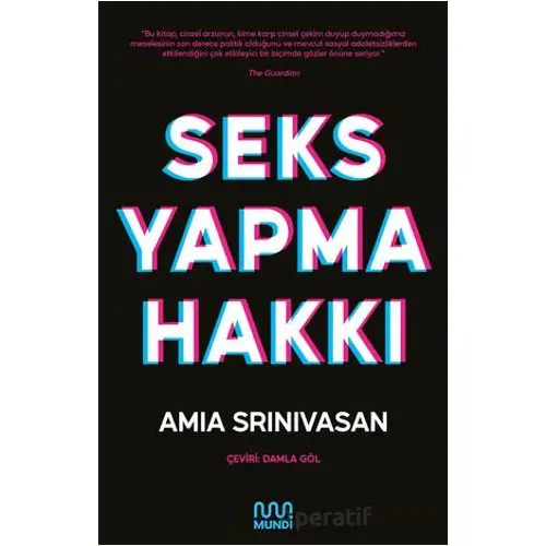 Seks Yapma Hakkı - Amia Srinivasan - Mundi