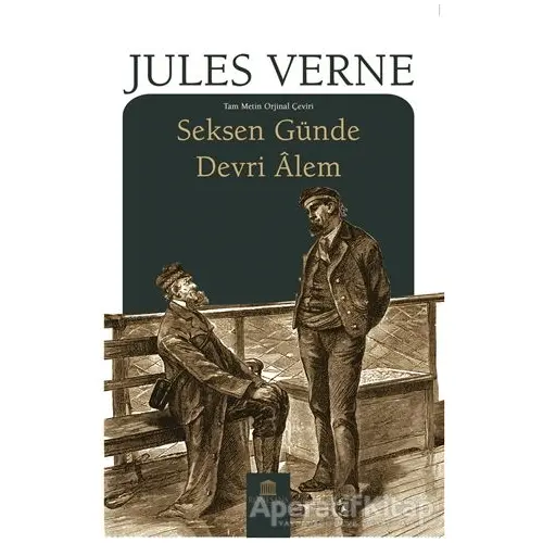 Seksen Günde Devri Alem - Jules Verne - Rönesans Yayınları