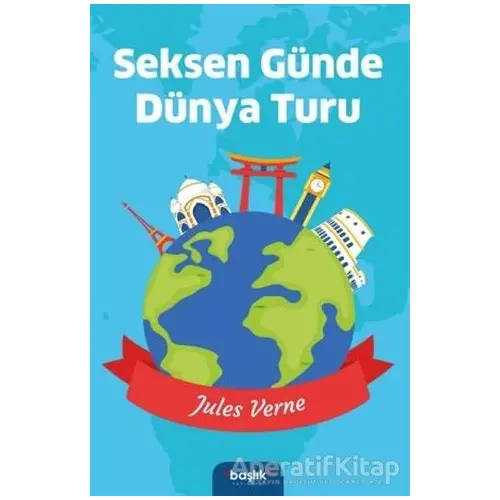 Seksen Günde Dünya Turu - Jules Verne - Başlık Yayınları