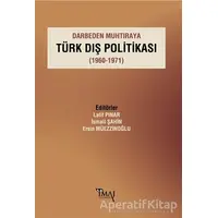 Darbeden Muhtıraya Türk Dış Politikası (1960-1971) - Ersin Müezzinoğlu - İmaj Yayıncılık