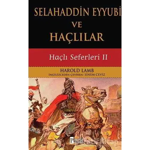 Selahaddin Eyyubi ve Haçlılar - Harold Lamb - Parola Yayınları