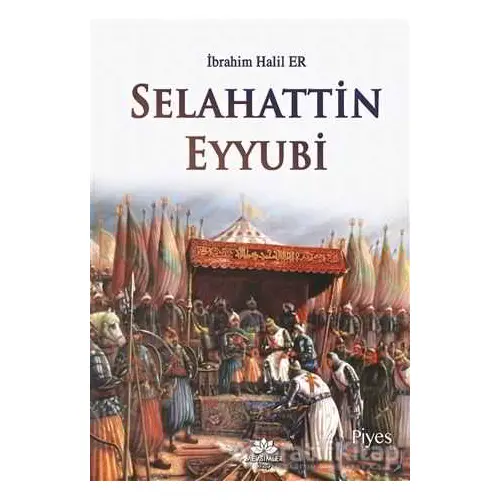 Selahattin Eyyubi - İbrahim Halil Er - Mevsimler Kitap