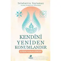 Kendini Yeniden Konumlandır - Selahattin Yaylamaz - Hayat Yayınları