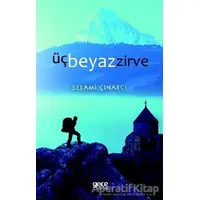 Üç Beyaz Zirve - Selami Çınarcı - Gece Kitaplığı