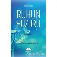 Ruhun Huzuru - Selçuk Alkan - Mevsimler Kitap