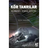 Kör Tanrılar - Hazar Tandoğan - Selis Kitaplar