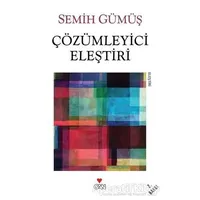 Çözümleyici Eleştiri - Semih Gümüş - Can Yayınları