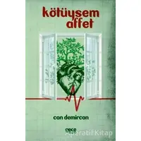 Kötüysem Affet - Can Demircan - Gece Kitaplığı