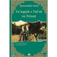 Taaşşuk-ı Tal’at ve Fıtnat - Şemseddin Sami - Salkımsöğüt Yayınları