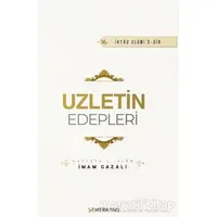 Uzletin Edepleri - İmam Gazali - Semerkand Yayınları