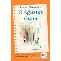 O Ağustos Günü - Rindert Kromhout - Can Çocuk Yayınları