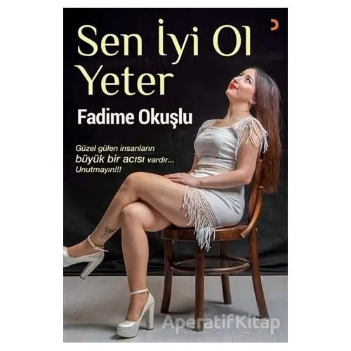 Sen İyi Ol Yeter - Fadime Okuşlu - Cinius Yayınları