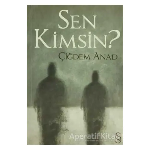 Sen Kimsin? - Çiğdem Anad - Everest Yayınları