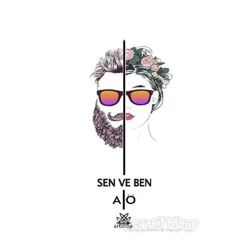 Sen ve Ben - Alkan Öztaş - Artshop Yayıncılık