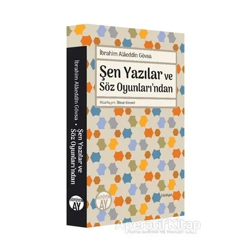 Şen Yazılar ve Söz Oyunları’ndan - İbrahim Alaeddin Gövsa - Büyüyen Ay Yayınları