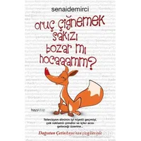 Oruç Çiğnemek Sakızı Bozar Mı Hocaaamm? - Senai Demirci - Hayykitap